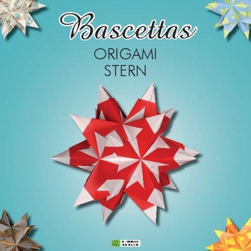 Bascettas Origami Stern : page 8.